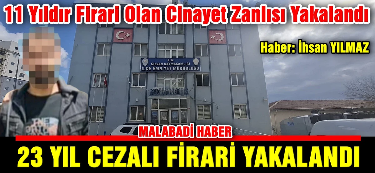 11 Yıldır Firari Olan Cinayet Zanlısı Yakalandı