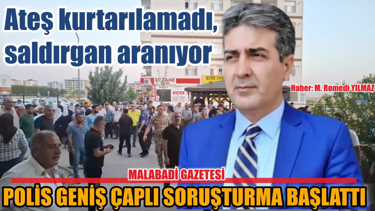 Ateş kurtarılamadı, saldırgan aranıyor