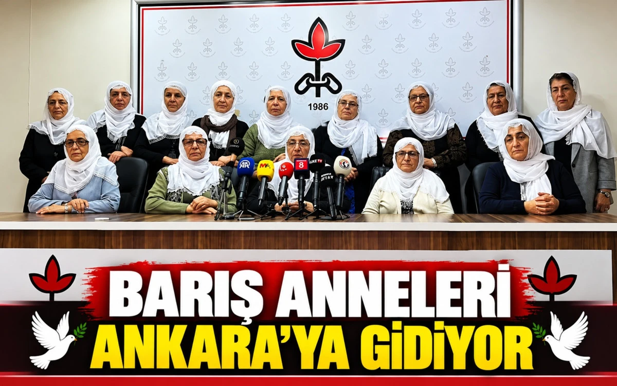 Barış Anneleri Ankara&rsquo;ya gidiyor