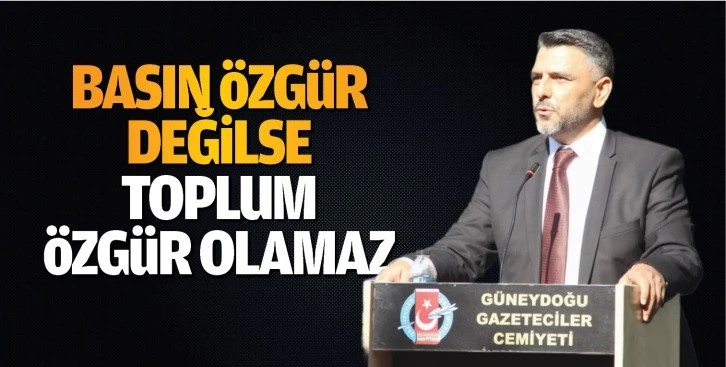 “Basın özgür değilse, toplum özgür olamaz”