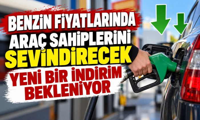 Benzine bir indirim daha geliyor