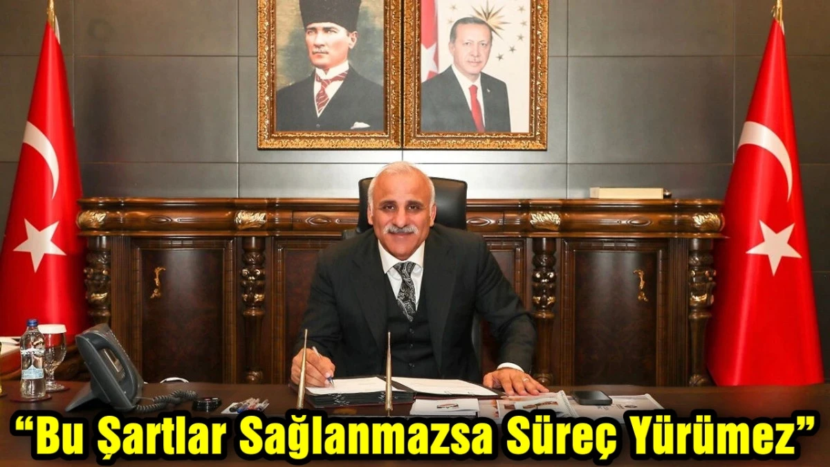 &ldquo;Bu Şartlar Sağlanmazsa S&uuml;re&ccedil; Y&uuml;r&uuml;mez&rdquo;