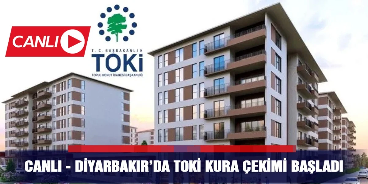 CANLI - Diyarbakır&rsquo;da TOKİ kura &ccedil;ekimi başladı