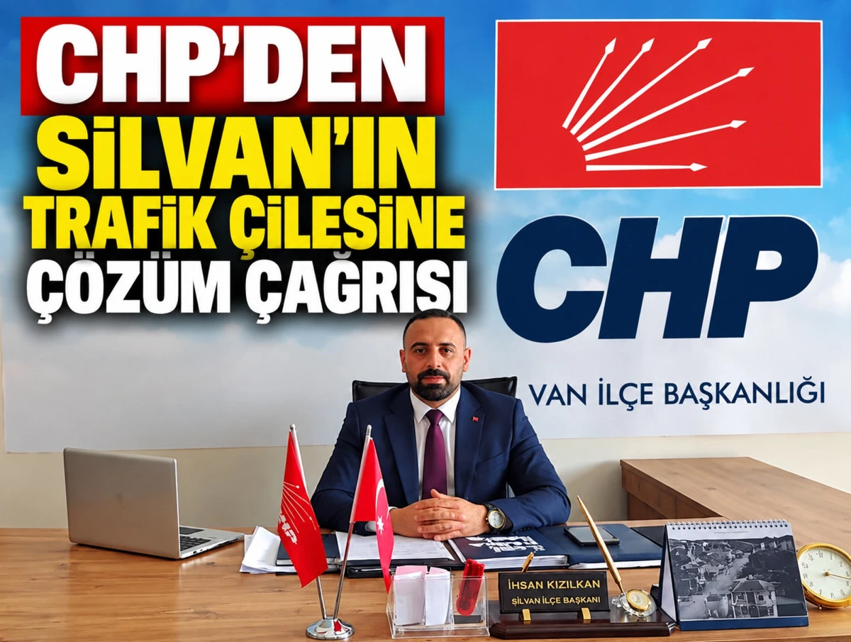 CHP&rsquo;den Silvan&rsquo;ın Trafik &Ccedil;ilesine &Ccedil;&ouml;z&uuml;m &Ccedil;ağrısı!