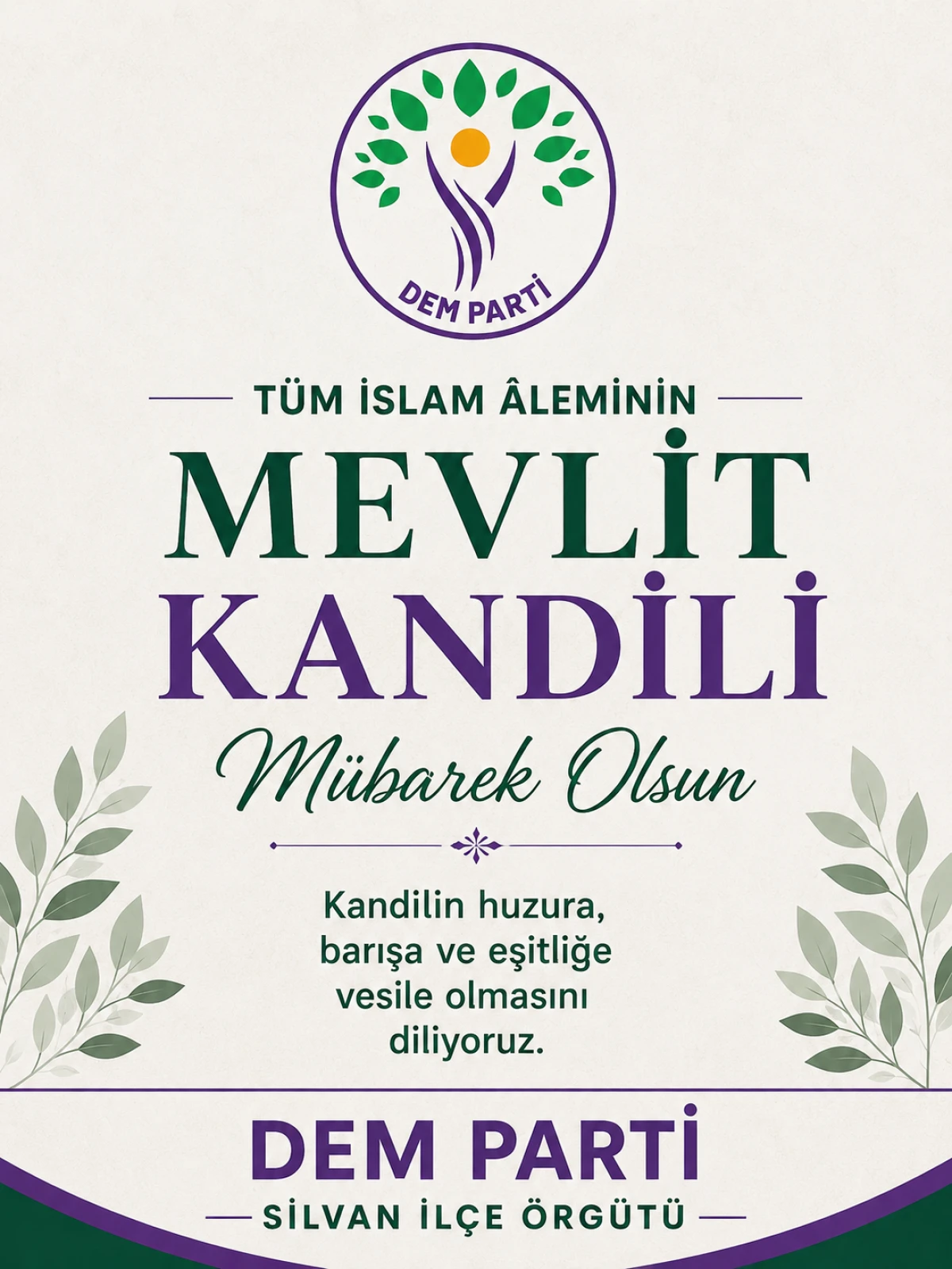 DEM Parti Silvan İl&ccedil;e &Ouml;rg&uuml;t&uuml;&rsquo;nden Mevlit Kandili Mesajı