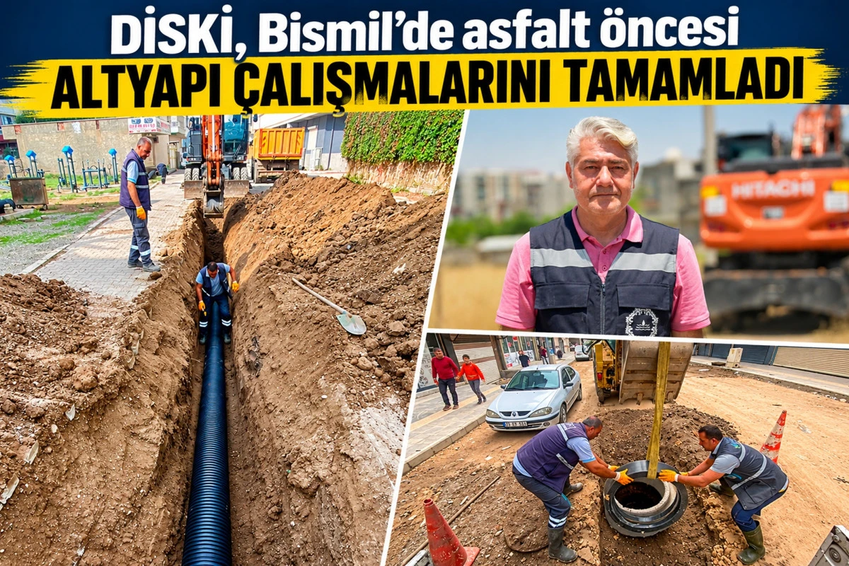 DİSKİ, Bismil&rsquo;de asfalt &ouml;ncesi altyapı &ccedil;alışmalarını tamamladı
