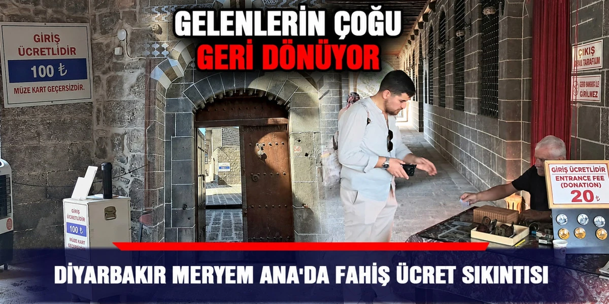 Diyarbakır Meryem Ana Kilisesi&rsquo;nde fahiş &uuml;cret tepkisi