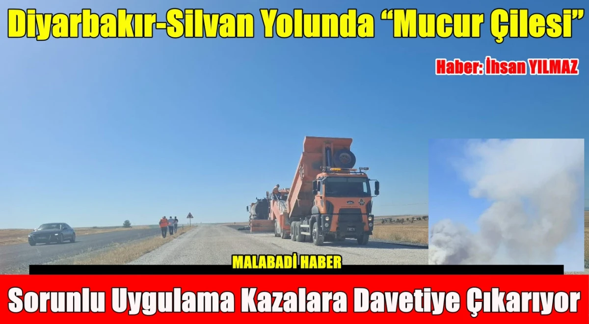 Diyarbakır-Silvan Yolunda “Mucur Çilesi” 
