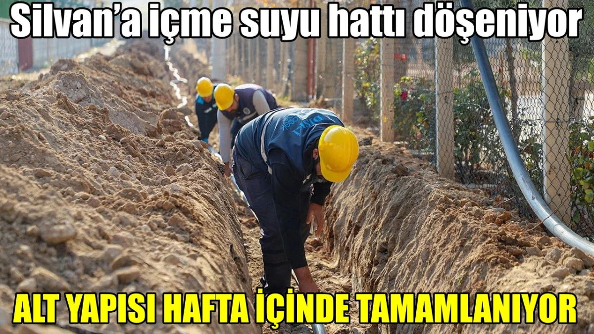 Diyarbakır Silvan&rsquo;a i&ccedil;me suyu hattı d&ouml;şeniyor