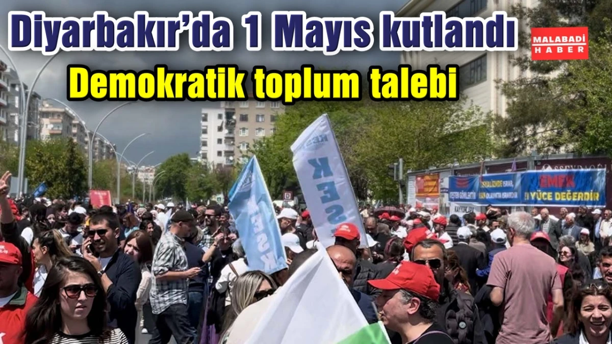 Diyarbakır&rsquo;da 1 Mayıs kutlandı