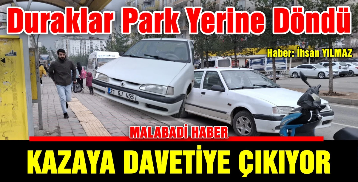 Duraklar Park Yerine D&ouml;nd&uuml;, Kazaya Davetiye &Ccedil;ıkıyor