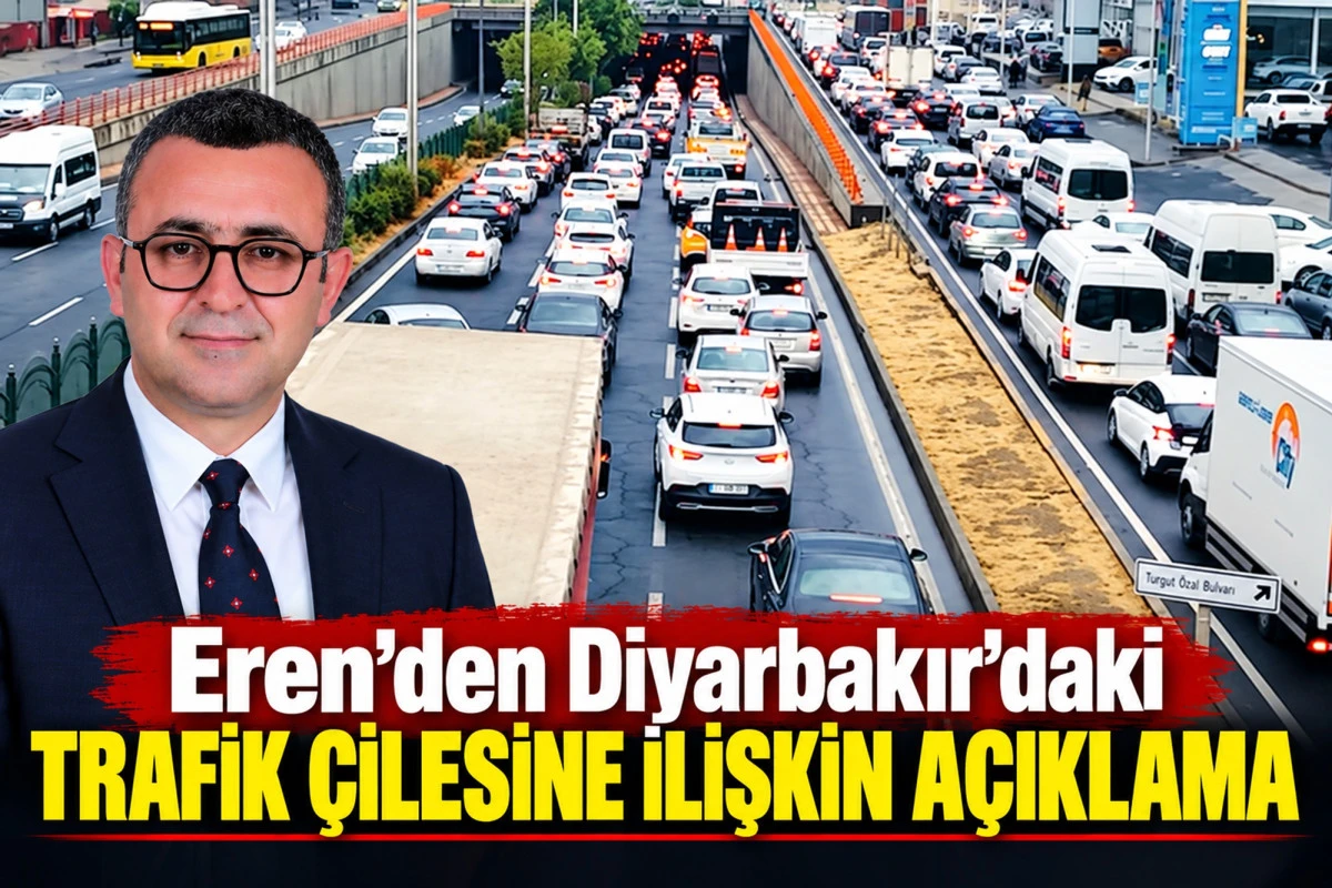Eren&rsquo;den Diyarbakır&rsquo;daki trafik &ccedil;ilesine ilişkin a&ccedil;ıklama