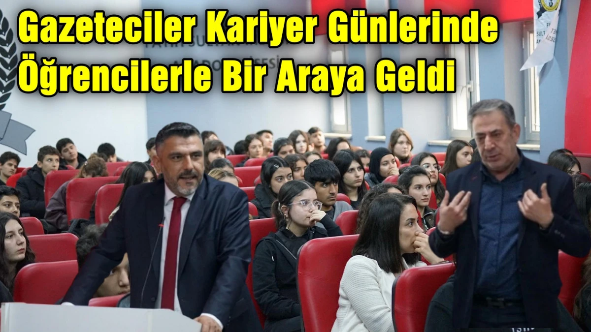 Gazeteciler Kariyer G&uuml;nlerinde &Ouml;ğrencilerle Bir Araya Geldi