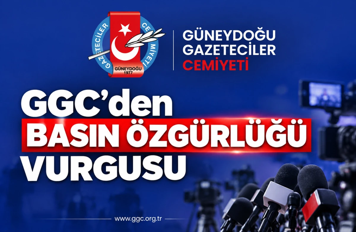 GGC&rsquo;den basın &ouml;zg&uuml;rl&uuml;ğ&uuml; vurgusu