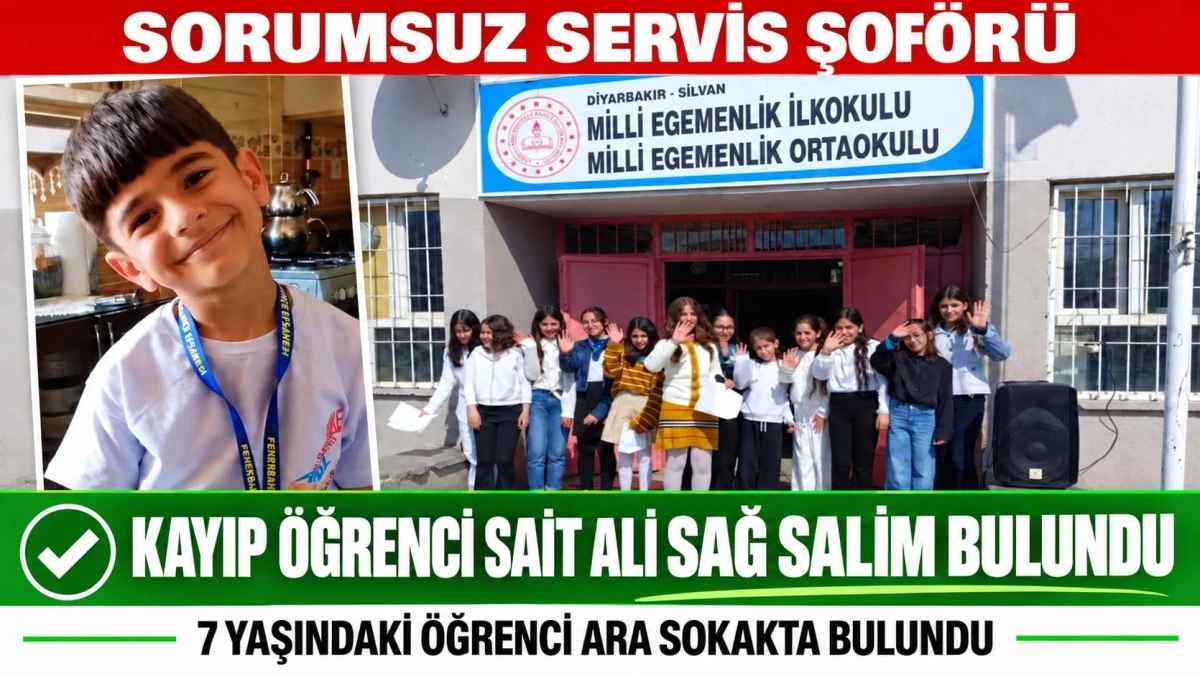 Kayıp Olarak Aranan 7 Yaşındaki Sait Ali Sağ Salim Bulundu