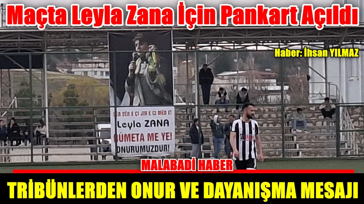 Ma&ccedil;ta Leyla Zana İ&ccedil;in Pankart A&ccedil;ıldı