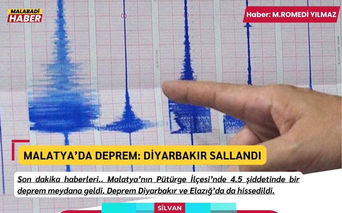 Malatya’da deprem: Diyarbakır sallandı