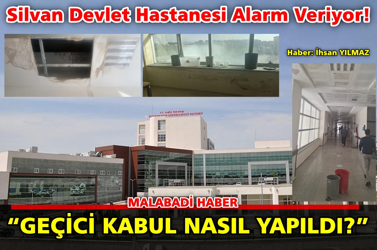 Silvan Devlet Hastanesi Alarm Veriyor!