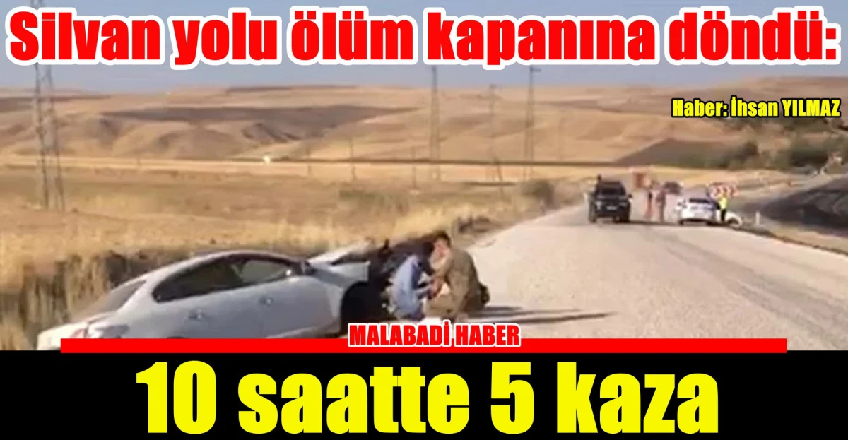 Silvan yolu ölüm kapanına döndü: 10 saatte 5 kaza