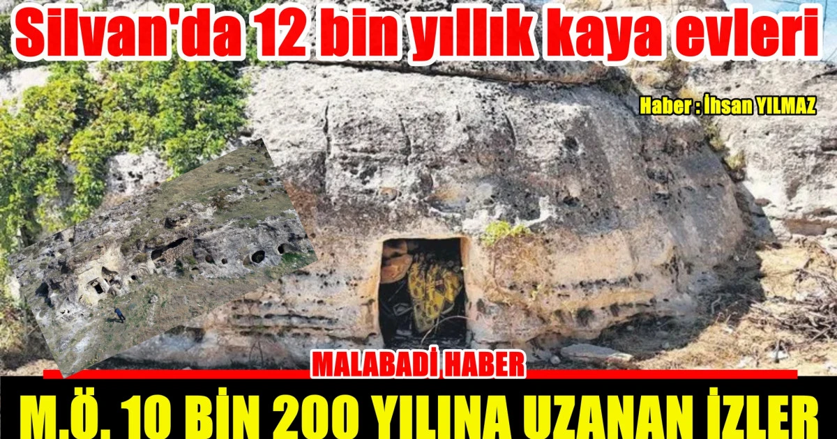 Silvan’da 12 Bin Yıllık Kaya Evleri Gün Yüzüne Çıktı