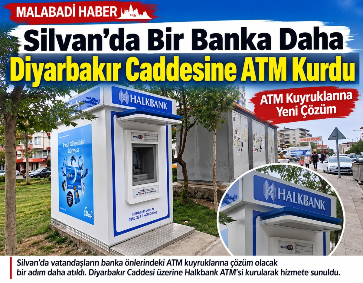 Silvan&rsquo;da ATM Kuyruklarına Yeni &Ccedil;&ouml;z&uuml;m