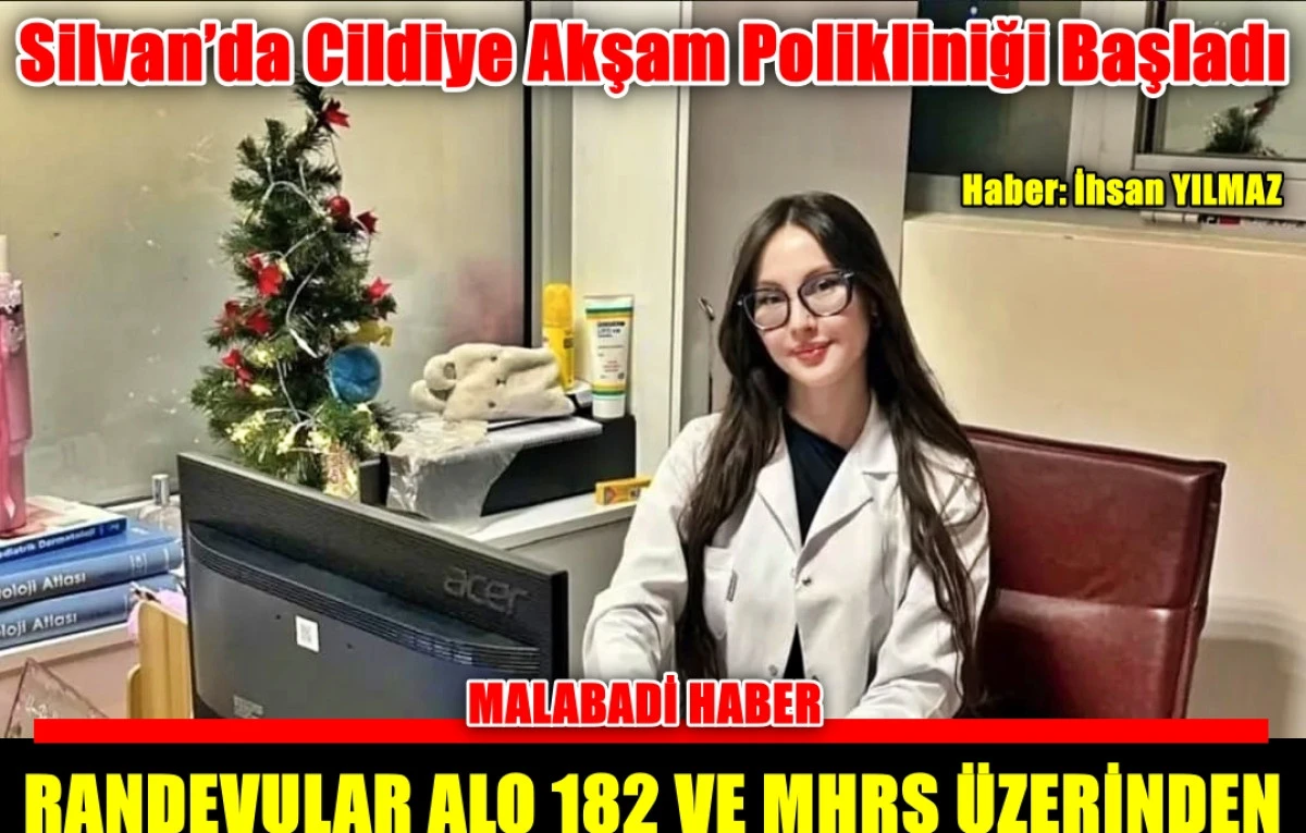 Silvan’da Cildiye Akşam Polikliniği Başladı