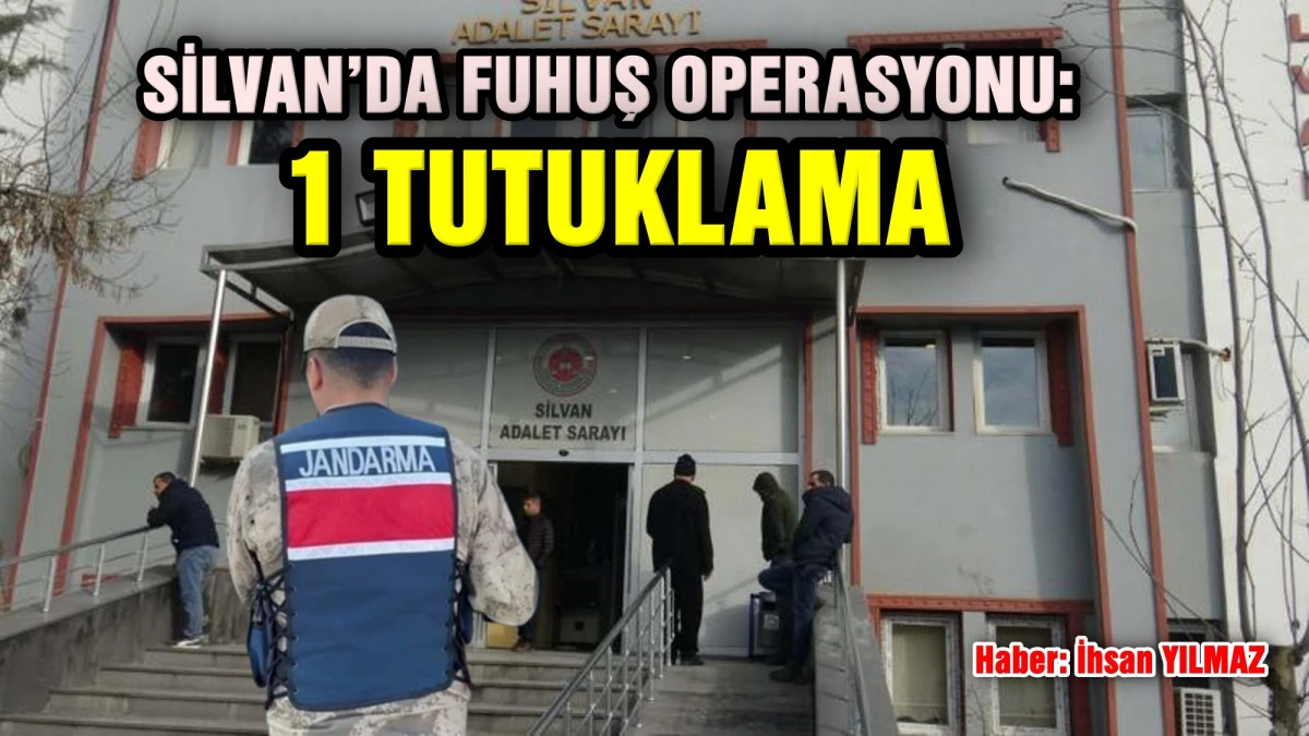 SİLVAN&rsquo;DA FUHUŞ OPERASYONU: 1 TUTUKLAMA