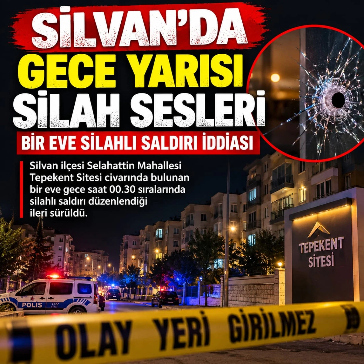 Silvan&rsquo;da Gece Yarısı Silah Sesleri: Bir Eve Silahlı Saldırı İddiası