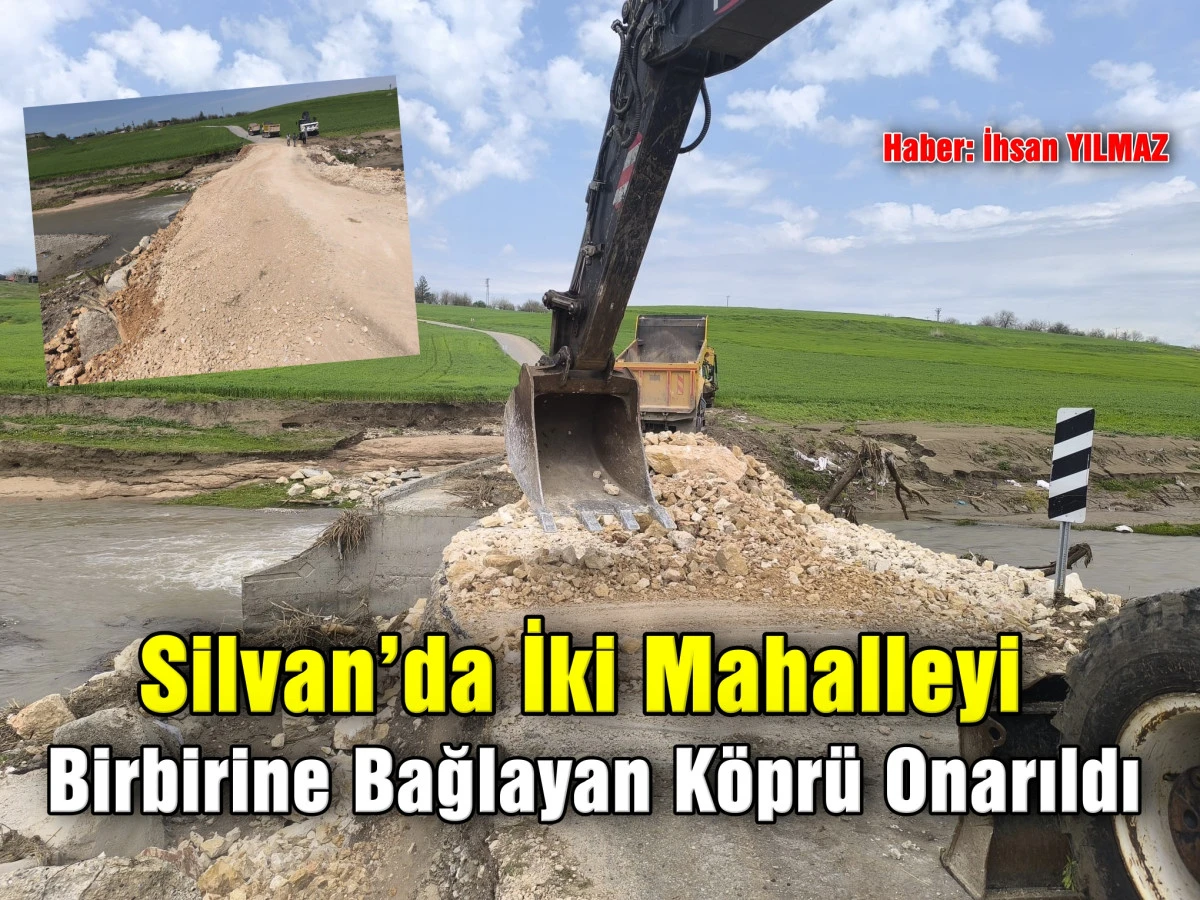 Silvan&rsquo;da İki Mahalleyi Birbirine Bağlayan K&ouml;pr&uuml; Onarıldı