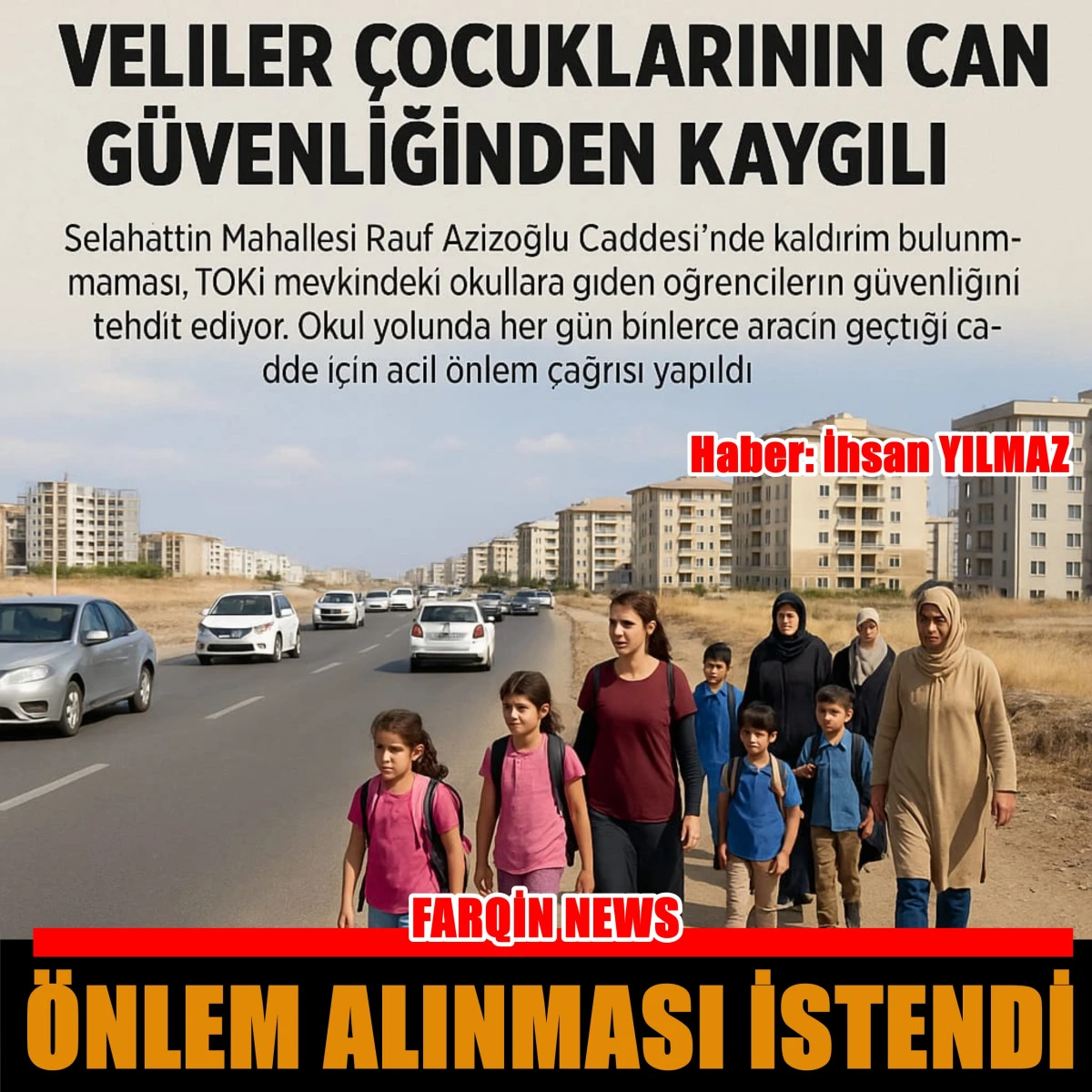 Silvan’da Kaldırım Endişesi: Veliler Çocuklarının Can Güvenliğinden Kaygılı
