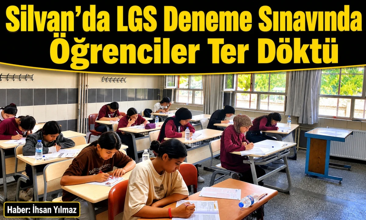Silvan&rsquo;da LGS Deneme Sınavı Yapıldı