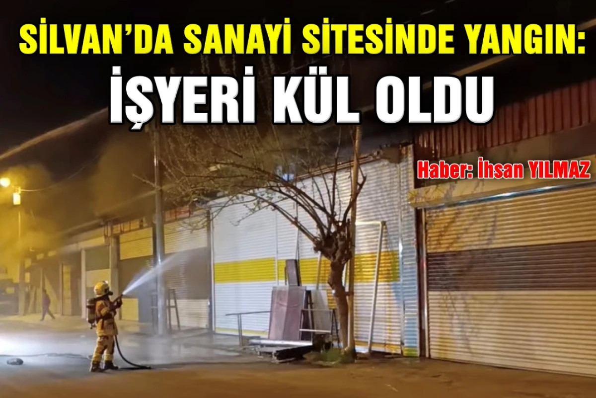 SİLVAN&rsquo;DA SANAYİ SİTESİNDE YANGIN: İŞYERİ K&Uuml;L OLDU