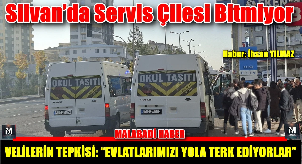 Silvan’da Servis Çilesi Bitmiyor