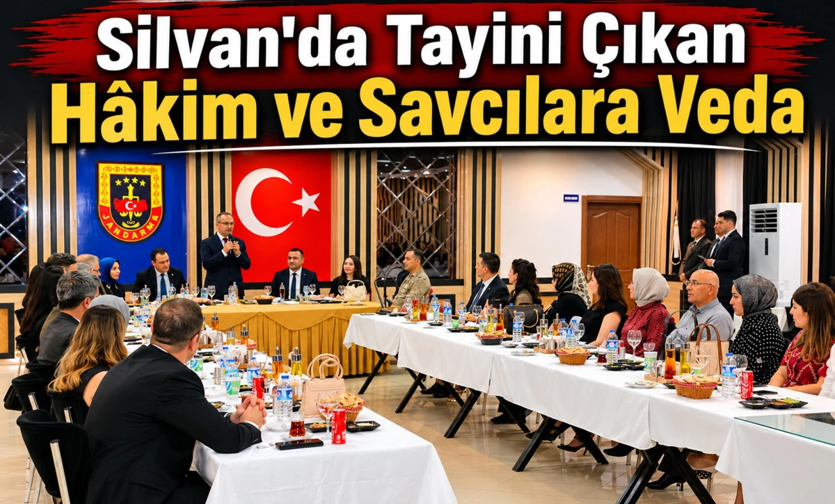 &ldquo;Silvan&rsquo;da Tayini &Ccedil;ıkan H&acirc;kim ve Savcılara Veda&rdquo;
