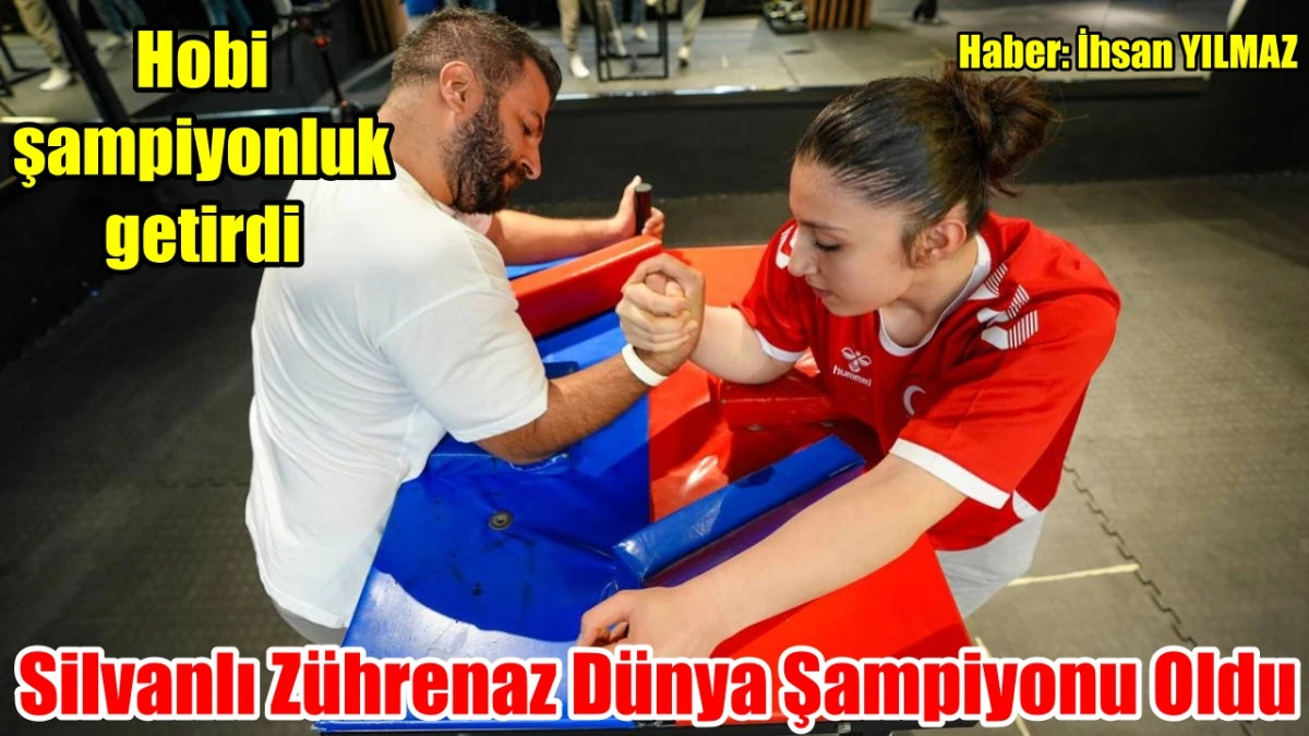 Silvanlı Zührenaz Dünya Şampiyonu Oldu