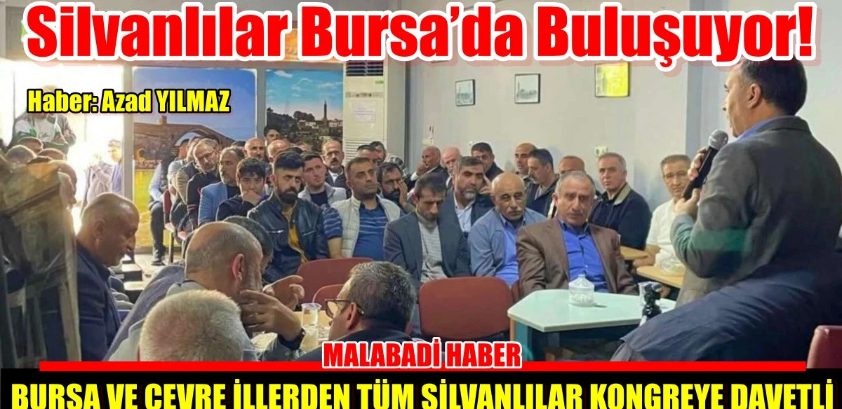 Silvanlılar Bursa’da Buluşuyor!