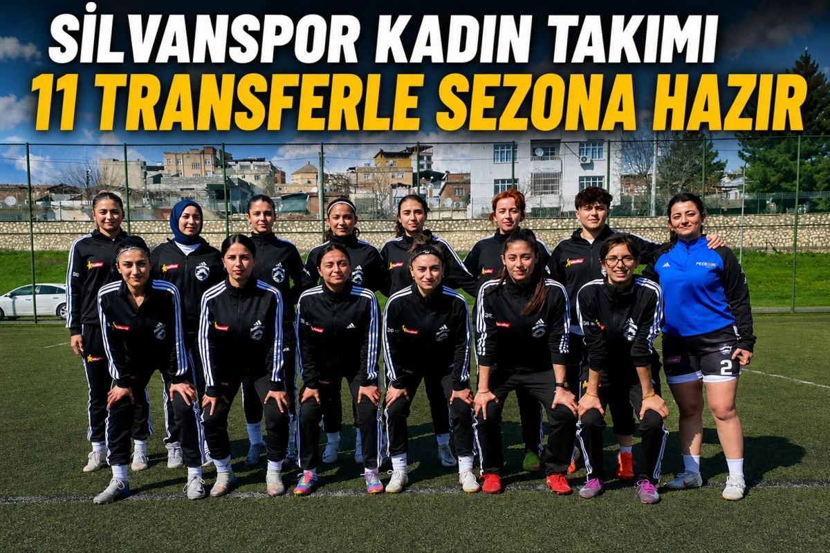 Silvanspor Kadın Takımı 11 Transferle Sezona Hazır