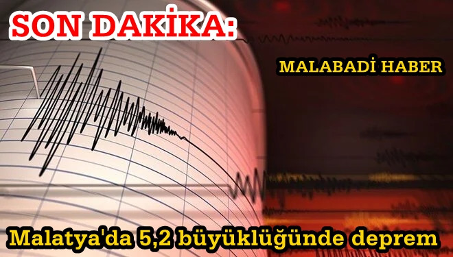 Son Dakika: Malatya'da 5,2 büyüklüğünde deprem | Son depremler