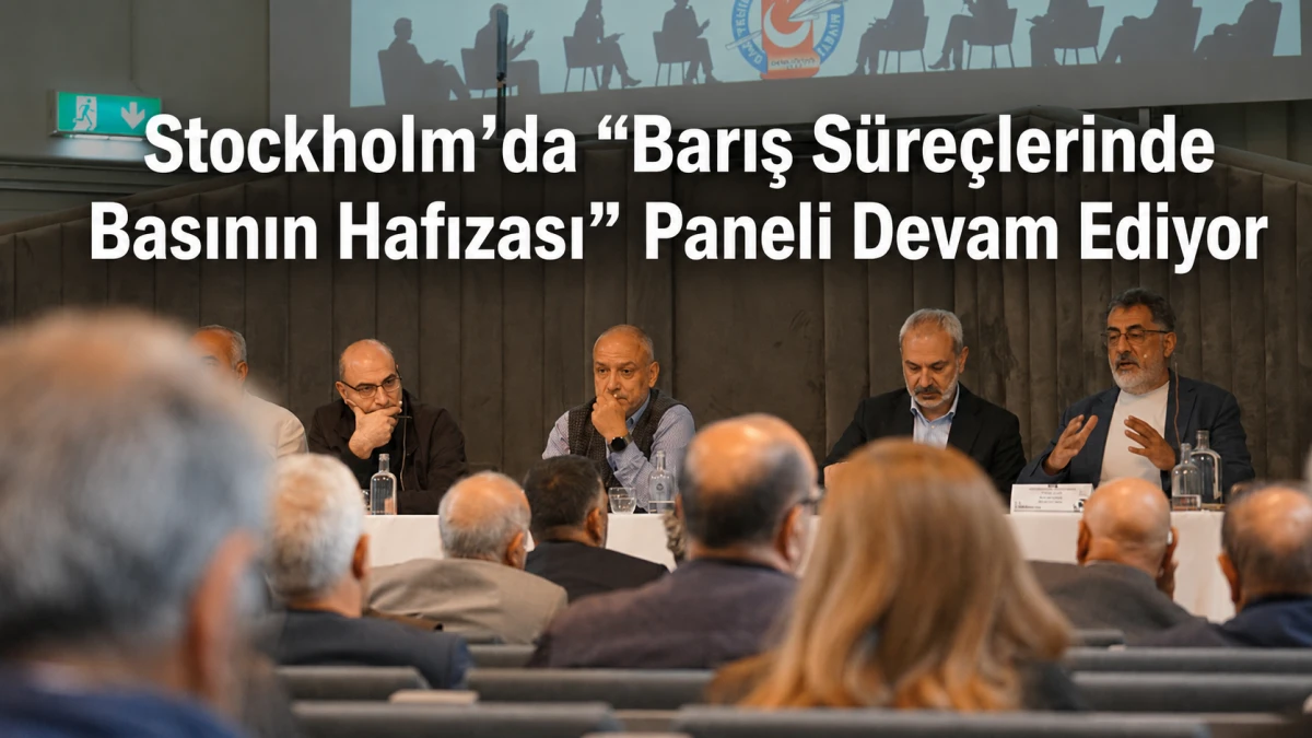 Stockholm&rsquo;da &ldquo;Barış S&uuml;re&ccedil;lerinde Basının Hafızası&rdquo; Paneli Devam EdiyorStockholm&rsquo;da &ldquo;Barış S&uuml;re&ccedil;lerinde Basının Hafızası&rdquo; Paneli Devam Ediyor