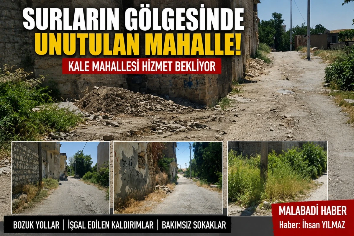 Surların G&ouml;lgesinde Unutulan Mahalle: Kale Mahallesi Hizmet Bekliyor