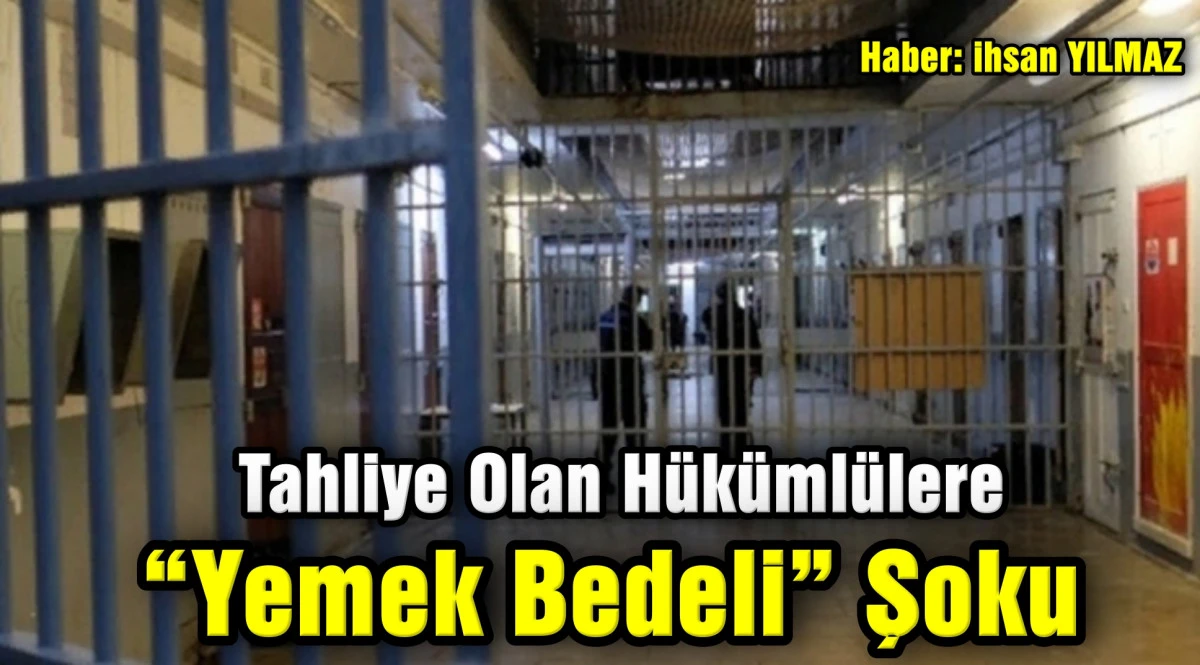 Tahliye Olan H&uuml;k&uuml;ml&uuml;lere &ldquo;Yemek Bedeli&rdquo; Şoku