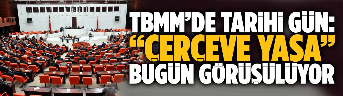 TBMM&rsquo;de tarihi oturum başladı