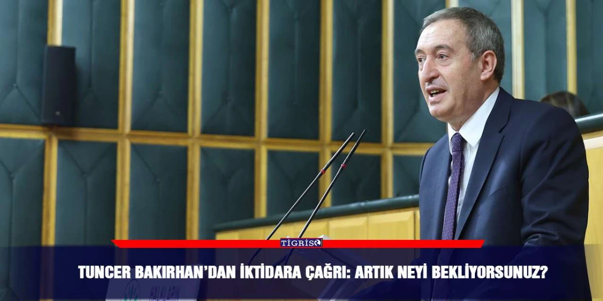 Tuncer Bakırhan&rsquo;dan iktidara &ccedil;ağrı: Artık neyi bekliyorsunuz?