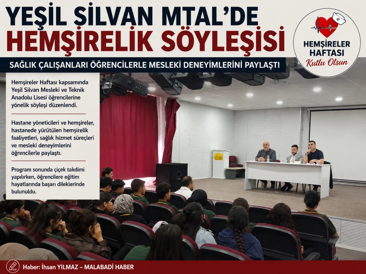 Yeşil Silvan MTAL &Ouml;ğrencilerine Hemşirelik S&ouml;yleşisi