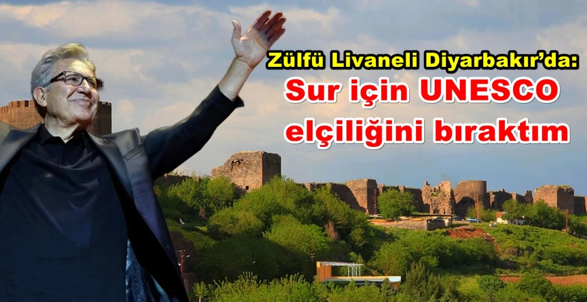Zülfü Livaneli Diyarbakır’da: Sur için UNESCO elçiliğini bıraktım